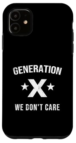 We Dont Care Generation X Sarcastic Hülle für iPhone 11 von Funny Gen X Stay Feral T Shirt Generation Tee