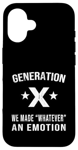 Wir haben was auch immer eine Emotionsgeneration X sarkastisch gemacht Hülle für iPhone 16 von Funny Gen X Stay Feral T Shirt Generation Tee