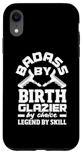 Hülle für iPhone XR Badass By Birth Glaser von Choice Legend Skill Lustiger Glaser von Funny Glazier Apparel & Gifts