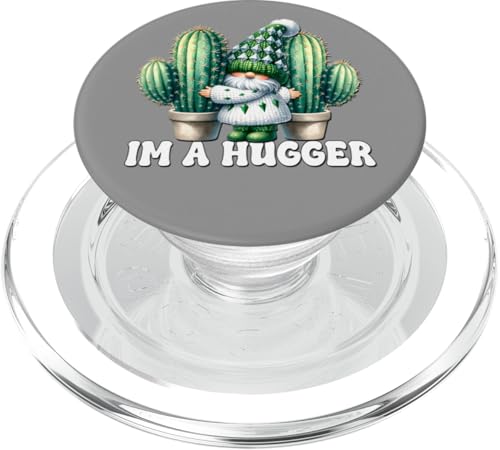 Im A Hugger Funny Succulent Accessories For Dad Cactus Gnome PopSockets PopGrip für MagSafe von Funny Gnome Stuff Cactus Gifts For Cactus Lovers