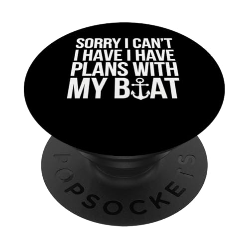 Boating Sorry I Have Plans With My Boat Lustiges Geschenk PopSockets Klebender PopGrip von Funny Graphic Tees For Women and Men