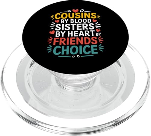 Cousins von Blood Sisters Heart Friends Choice Cousin PopSockets PopGrip für MagSafe von Funny Graphic Tees For Women and Men