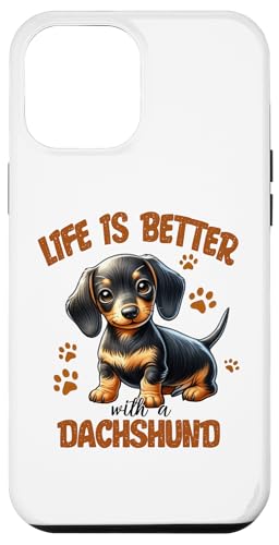 Hülle für iPhone 13 Pro Max Dackel-Hundebesitzer Geschenk Life Is Better With A Dackel von Funny Graphic Tees For Women and Men