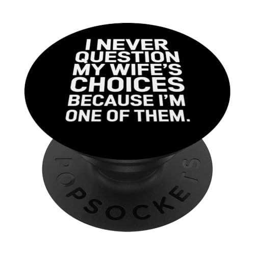 Lustiges Geschenk für Ehefrau, Ehemann, Hochzeitstag, passendes Paar PopSockets Klebender PopGrip von Funny Graphic Tees For Women and Men