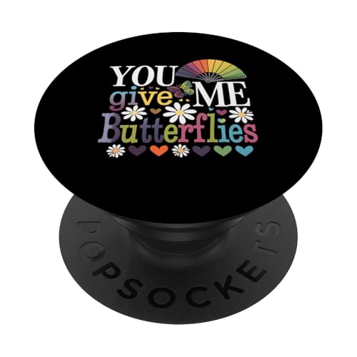 Schmetterlinge Fan Herzen Love Romance You Give Me Schmetterlinge PopSockets Klebender PopGrip von Funny Graphic Tees For Women and Men