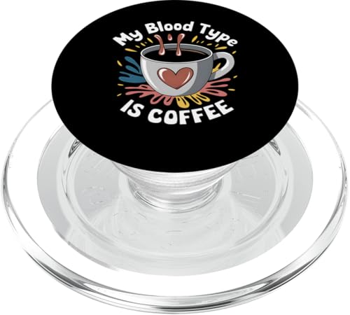 Coffee Lover My Blood Type Is Coffee Funny Coffein Addict PopSockets PopGrip für MagSafe von Funny Graphic Tees Women Men Kids