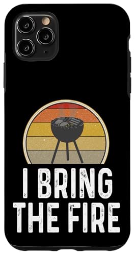 Hülle für iPhone 11 Pro Max Funny I Bring The Fire Grill Holzkohle Grillen Kochen Chef von Funny Grilling Gifts For Men