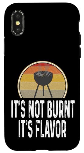 Hülle für iPhone X/XS Funny It's Not Burnt It's Flavor Grill Holzkohlegrill von Funny Grilling Gifts For Men