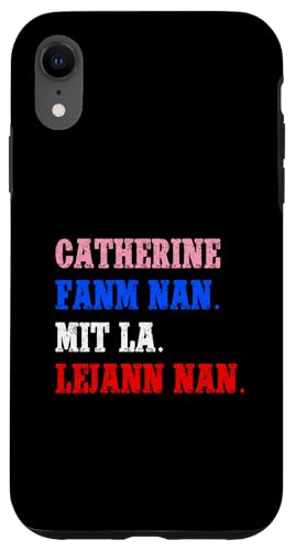 Hülle für iPhone XR Funny Haitian First Name Design - Catherine von Funny Haitian First Name Designs for Women