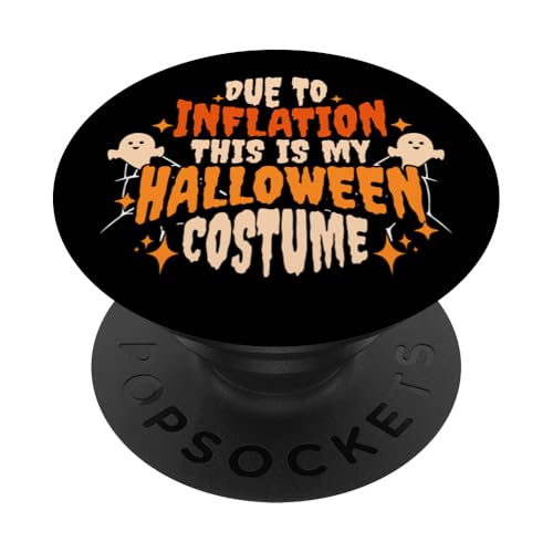 Aufgrund der Inflation ist das mein Halloween-Kostüm PopSockets Klebender PopGrip von Funny Halloween Costume Novelty Apparel