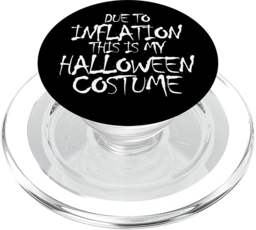 Aufgrund der Inflation ist das mein Halloween-Kostüm PopSockets PopGrip für MagSafe von Funny Halloween Costume Novelty Apparel