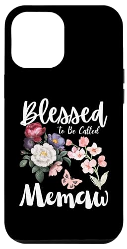 Hülle für iPhone 12 Pro Max Blessed To Be Called Memaw Frauen Floral Cute Muttertag von Funny Happy Mothers Day 2024 Cute Floral For Women