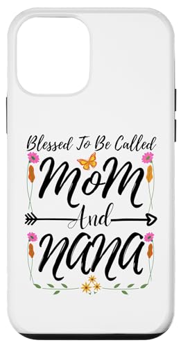 Hülle für iPhone 12 mini Gesegnet, Mama und Nana Floral Cute Mothers Day genannt zu werden von Funny Happy Mothers Day 2024 Cute Floral For Women