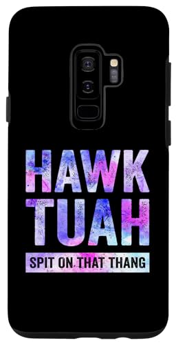 Hülle für Galaxy S9+ Hawk Tuah Spit On That Thang Funny Hawk Tush Gag von Funny Hawk Tush Hawk Tuah Spit On That Thang Gifts