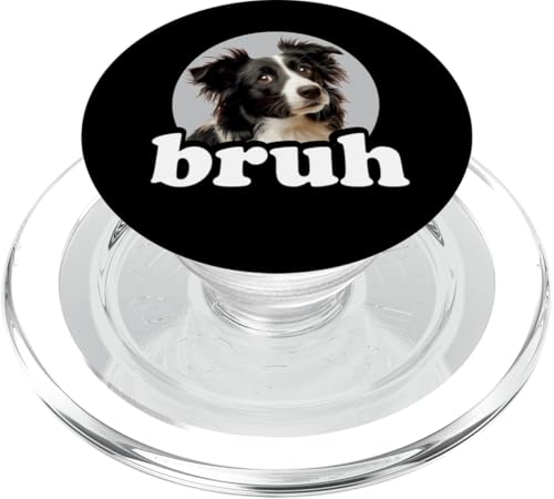 Bruh Border Collie Lover PopSockets PopGrip für MagSafe von Funny Herd Dog Art Gifts Tee Shirts & Hoodies