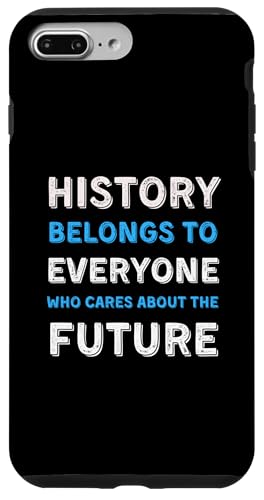 Hülle für iPhone 7 Plus/8 Plus Lustige Geschichte Historiker Witz Geschichte Studenten Studenten Studenten von Funny History And Historian Sayings Quotes Jokes