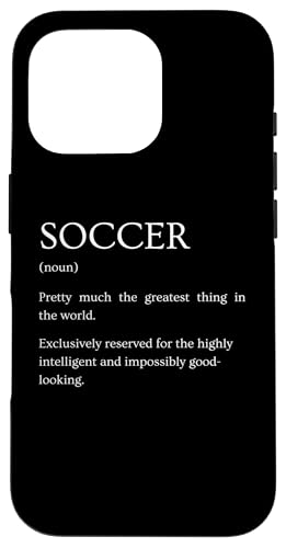 Hülle für iPhone 16 Pro Soccer Definition - Lustige sarkastische Fußball-Erklärung von Funny Humor Definitions Apparel Gifts