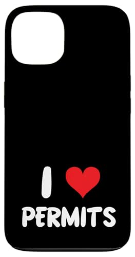 Hülle für iPhone 13 I Love Permits – Heart – Inspektionsinspektor Trainer von Funny Job Hobby Boss Co-Worker for Men Women by RJ