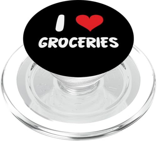 I Love Groceries – Herz-Lebensmitteleinkauf Lebensmittelgeschäft Kassierer PopSockets PopGrip für MagSafe von Funny Job Hobby Boss Co-Worker for Men Women by RJ