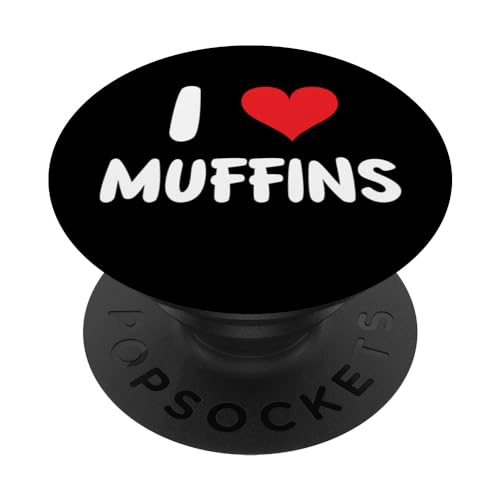 I Love Muffins – Herz – Bake Baker Backen Bäckerei Lebensmittel Chef PopSockets Klebender PopGrip von Funny Job Hobby Boss Co-Worker for Men Women by RJ