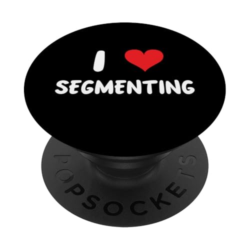 Ich liebe Segmentierung - Segment Phonics Language Grammar PopSockets Klebender PopGrip von Funny Job Hobby Boss Co-Worker for Men Women by RJ