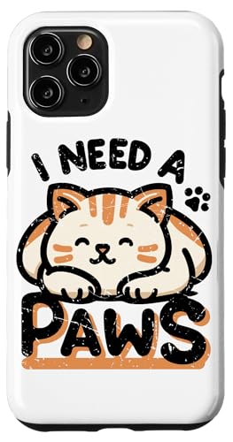 I Need A Paws. Süße Katze. Hülle für iPhone 11 Pro von Funny Jokes And Cute Pun Designs