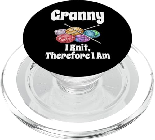 Funny Granny I Knit Therefore I Am Knitting Häkelgarn PopSockets PopGrip für MagSafe von Funny Knitting Crochet Gifts