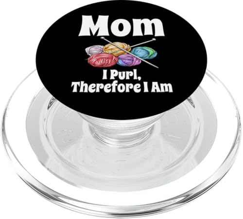 Funny Mom I Purl Therefore I Am Stricken, Häkelgarn-Liebhaberin PopSockets PopGrip für MagSafe von Funny Knitting Crochet Gifts