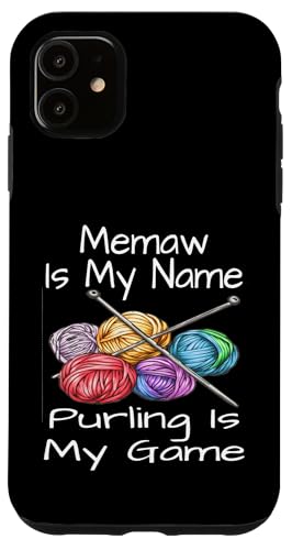 Hülle für iPhone 11 Lustiges Memaw ist mein Name Purling ist mein Spiel Strickhumor von Funny Knitting Gifts