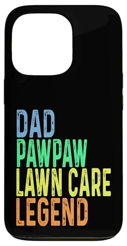 Hülle für iPhone 13 Pro Funny Dad Pawpaw Lawn Care Legend Grasmähen Rasenmäher von Funny Lawn Care Gifts