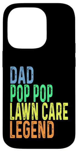 Hülle für iPhone 14 Pro Funny Dad Pop Pop Rasenpflege Legende Grasmäher Rasenmäher von Funny Lawn Care Gifts