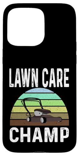 Hülle für iPhone 15 Pro Max Funny Lawn Care Champ Grasmähen Rasenmäher Papa Vater von Funny Lawn Care Gifts