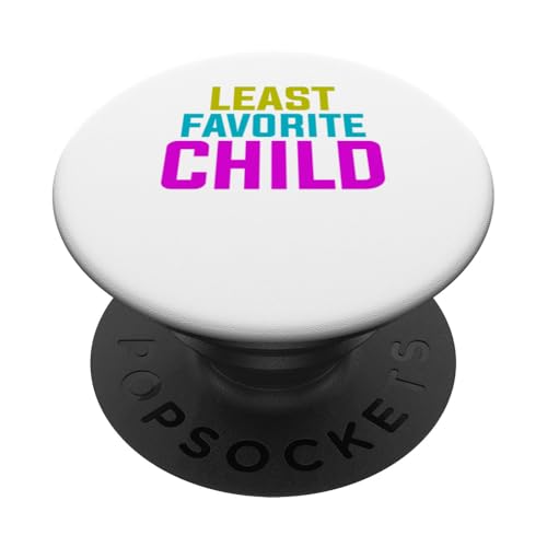 Am wenigsten Lieblingskind PopSockets Klebender PopGrip von Funny Least Favorite Child Design