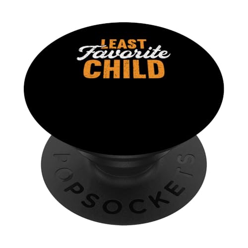 Am wenigsten Lieblingskind PopSockets Klebender PopGrip von Funny Least Favorite Child Design