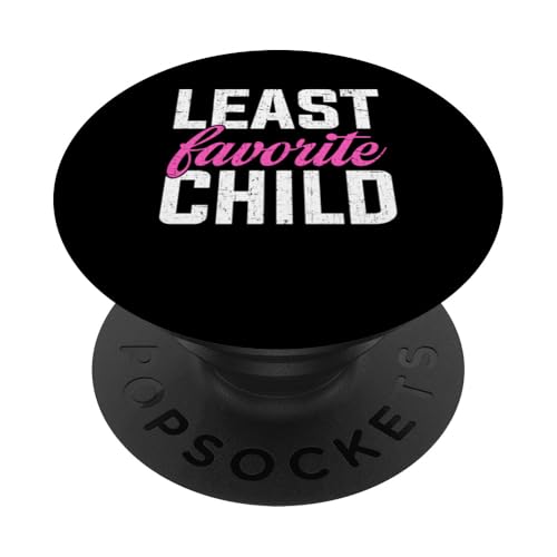 Am wenigsten Lieblingskind PopSockets Klebender PopGrip von Funny Least Favorite Child Design