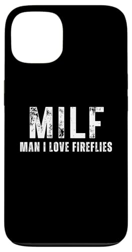 Man I Love Fireflies - Lustiges MILF Wortspiel Hülle für iPhone 13 von Funny Man I Love Pun Gifts