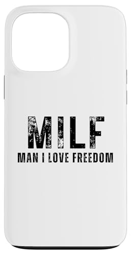 Man I Love Freedom - Lustiges MILF Wortspiel Hülle für iPhone 13 Pro Max von Funny Man I Love Pun Gifts