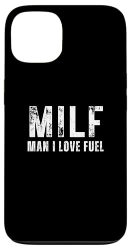 Man I Love Fuel - Lustiges MILF Wortspiel Hülle für iPhone 13 von Funny Man I Love Pun Gifts