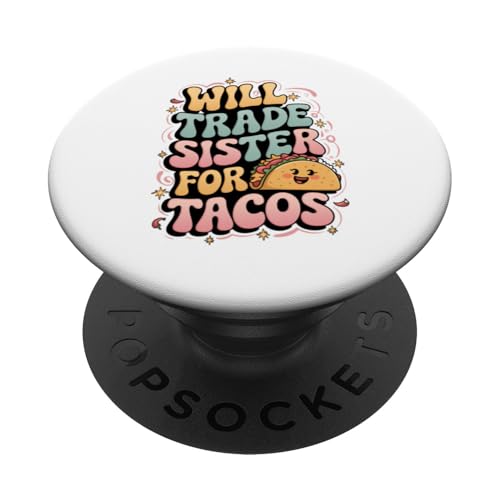 Mexikanischer Bruder Lustiger mexikanischer Bruder wird Schwester gegen Tacos eintauschen PopSockets Klebender PopGrip von Funny Mexico Outfit Latina Chicano Mexican Clothes