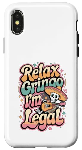 Relax Gringo Im Legal Mexikanisches Skelett Lustiges Mariachi Mexiko Hülle für iPhone X/XS von Funny Mexico Outfit Latina Chicano Mexican Clothes