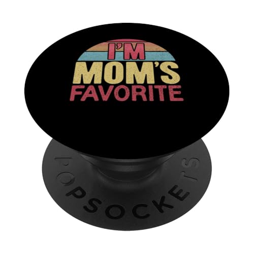 I'm Mom's Favorite Funny Family Sarcasm Geschwister Kleidung PopSockets Klebender PopGrip von Funny Mom's Clothing