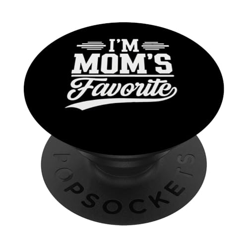 Ich bin Mamas Favorit Urkomische Familienrivalität Mamas Favorit PopSockets Klebender PopGrip von Funny Mom's Clothing