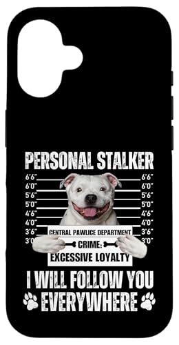 Funny Personal Stalker Dog - Staffordshire Bull Terrier Hülle für iPhone 16 von Funny Mugshot Dog Jail Designs