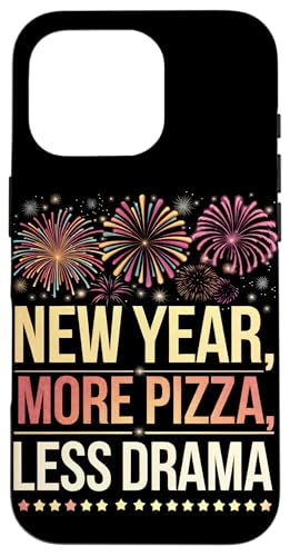 Hülle für iPhone 16 Pro Happy New Year Lustiges Neues Jahr Mehr Pizza Weniger Drama von Funny New Years Eve Party Silvester Men Women Tees