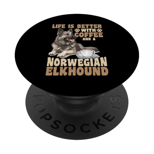 Norwegischer Elchhund Hunderasse Leben ist besser mit Kaffee und PopSockets Klebender PopGrip von Funny Norwegian Elkhound Dog Graphics Co.