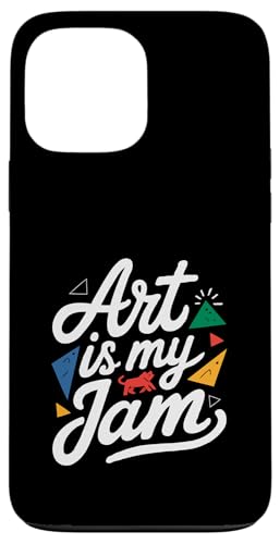 Art Is My Jam - Lustiger Künstler Kunst Lehrer Maler Kreativ Hülle für iPhone 13 Pro Max von Funny Painter Apparel & Items