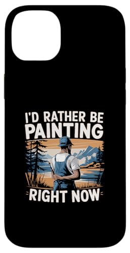 I'd Rather Be Painting Right Now - Lustige Malerkunst Hülle für iPhone 14 Plus von Funny Painter Apparel & Items