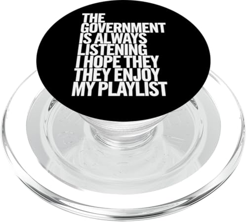 Die Regierung hört immer zu PopSockets PopGrip für MagSafe von Funny Paranoia Conspiracy Theory Quote Witty Tees