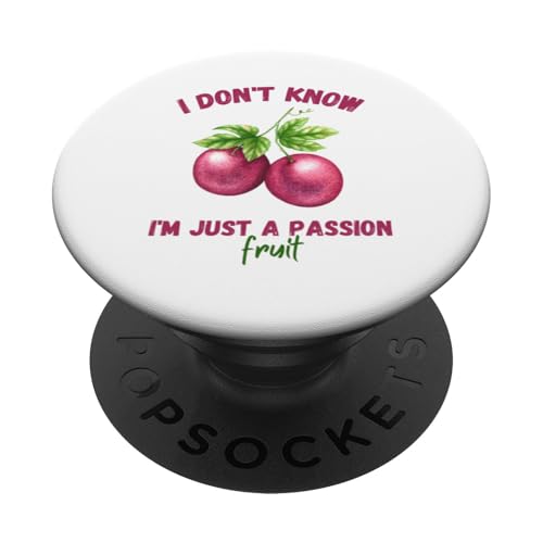 Ich weiß nicht, ich bin nur ein Passionsfrucht-Passionsfruchtliebhaber PopSockets mit austauschbarem PopGrip von Funny Passion Fruit Lover