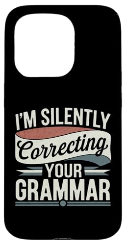 Hülle für iPhone 15 Pro Ich korrigiere im Stillen deine Grammatik Funny Nerdy Vintage von Funny Perfectionist Graphic Tee